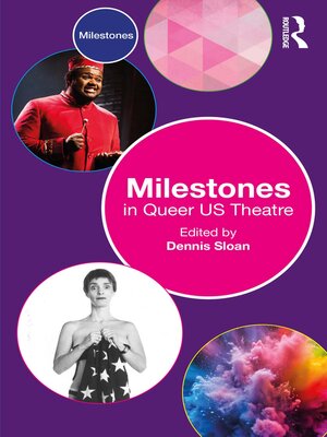 cover image of Milestones in Queer US Theatre